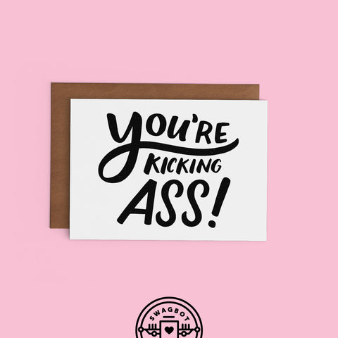You're Kicking Ass Notecard