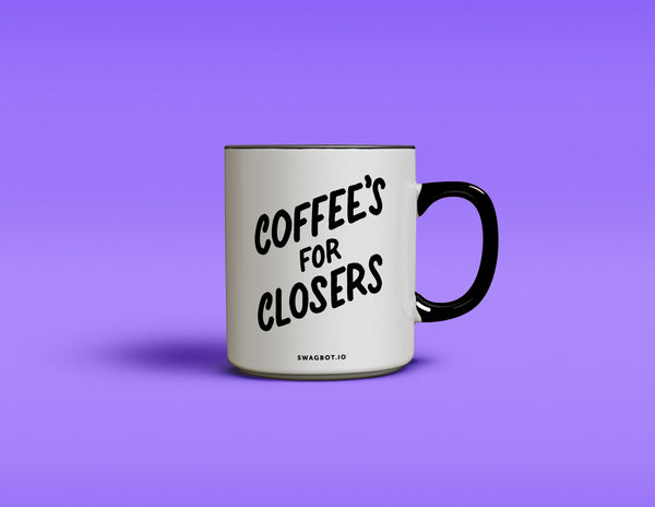 Coffee's for Closers Coffee Mug